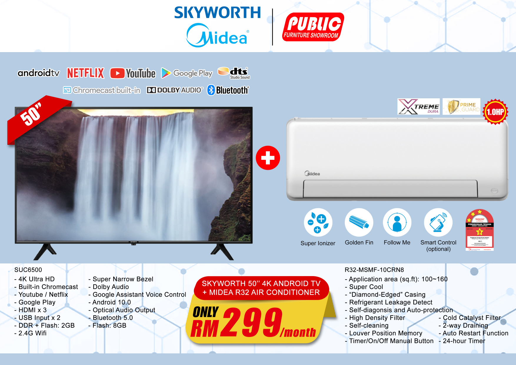 SKYWORTH 50" 4K ANDROID TV + MIDEA R32 AIR CONDITIONER 1.0HP