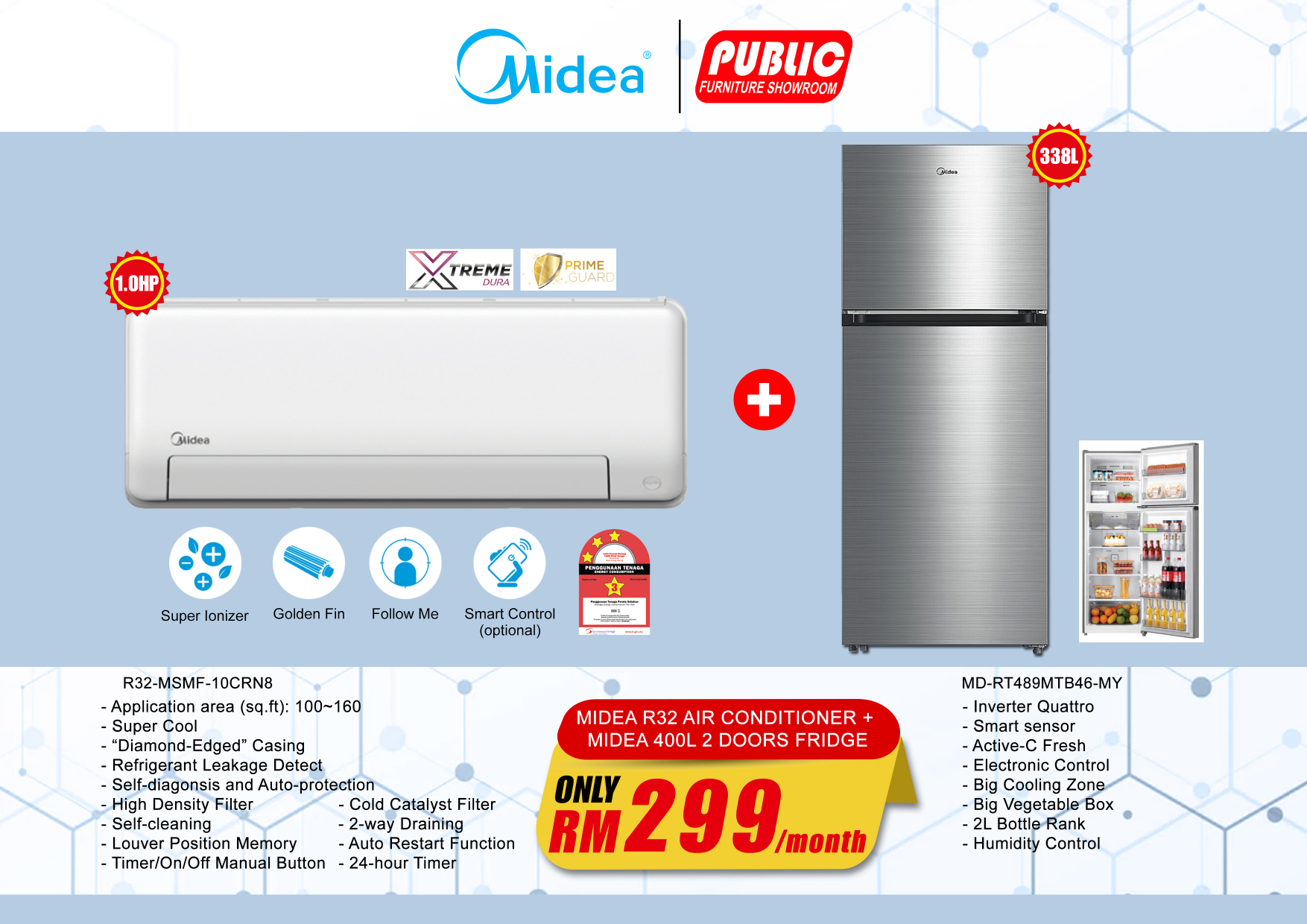 MIDEA R32 AIR CONDITIONER 1.0HP + MIDEA FRIDGE 2 DOOR 338L